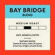 Bay Bridge Blend, Whole Bean, 2 lb Bag - Whole Bean