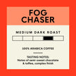 Fog Chaser, Ground, 12 oz Bag - Ground