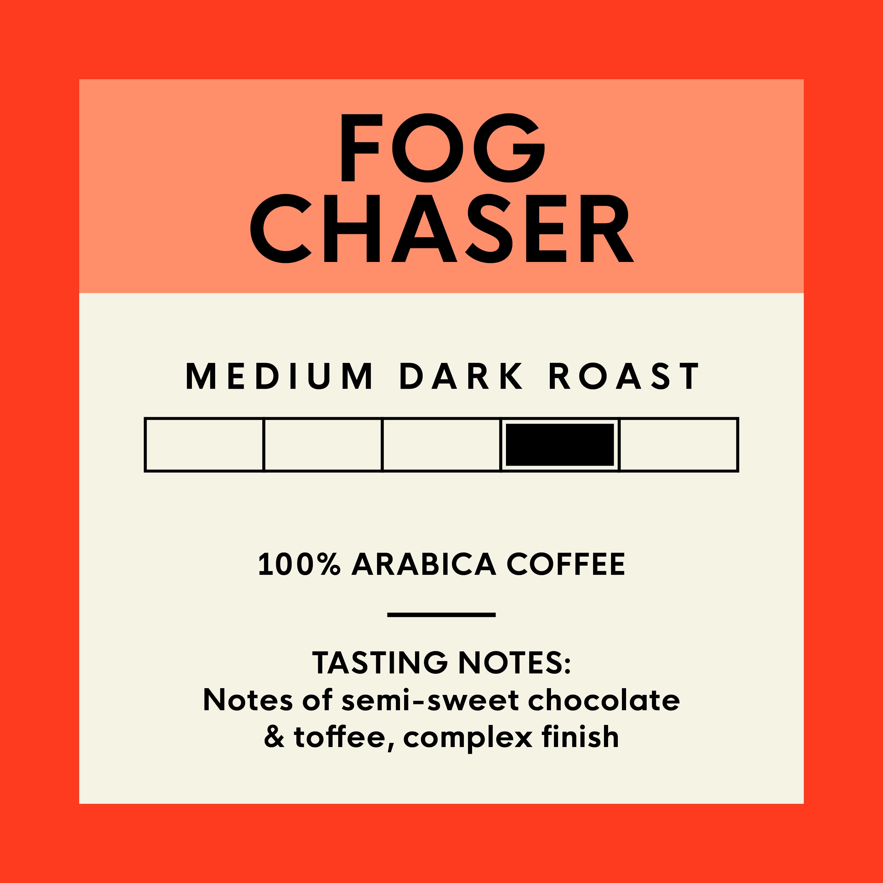 Fog Chaser, Ground, 28 oz Bag