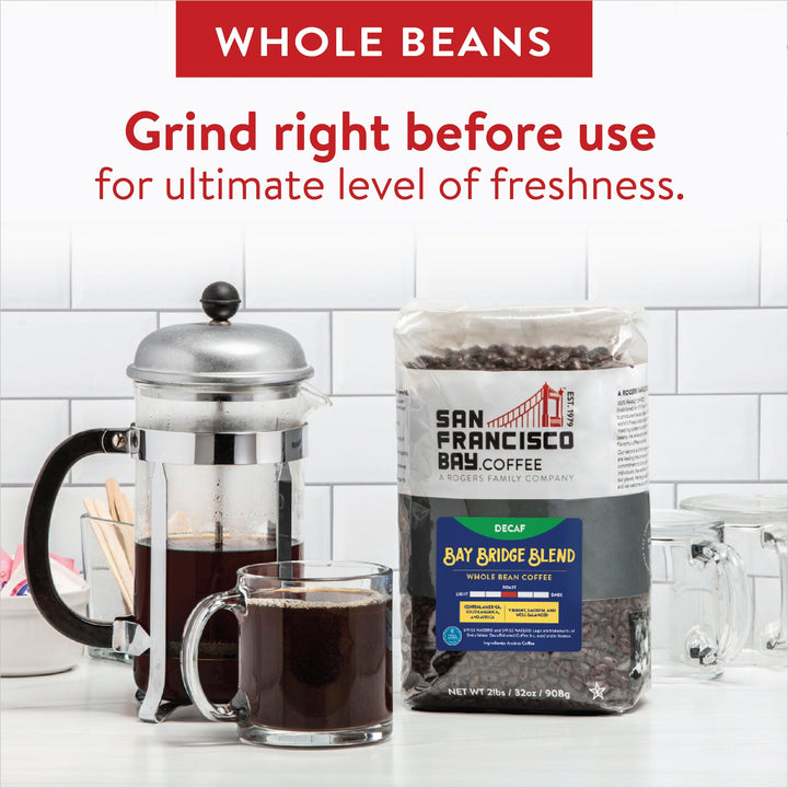 Whole Beans - Grind right before use for ultimate level of freshness.
