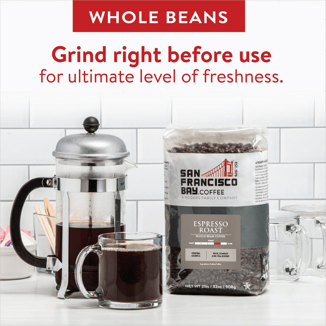 Whole Beans - Grind right before use for ultimate level of freshness.