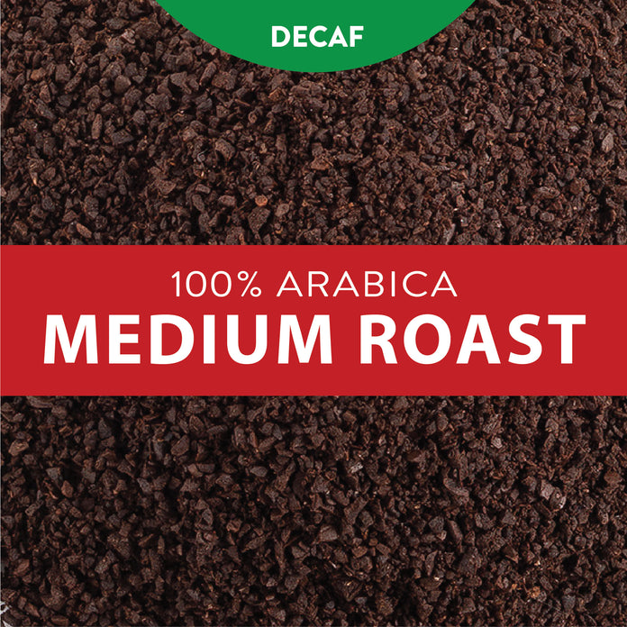 Decaf 100% Arabica. Medium Roast