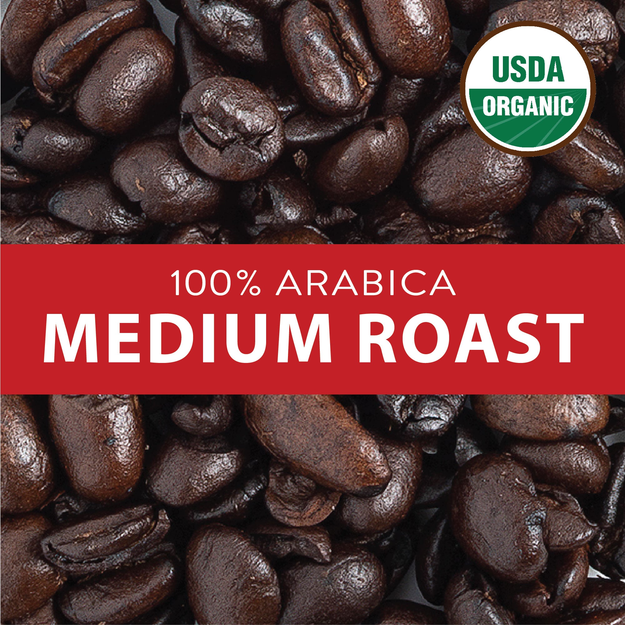 100% Arabica Medium Roast.